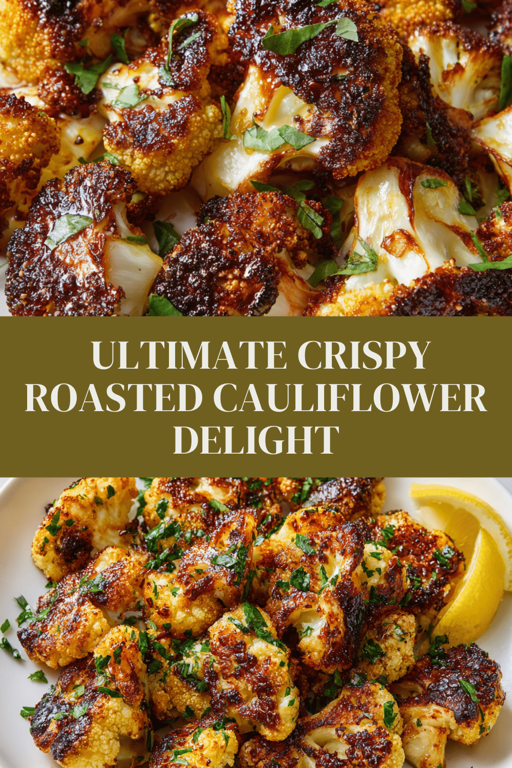 Crispy Roasted Cauliflower Recipe: Golden, Crunchy Veggie Upgrade