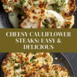 Cheesy Cauliflower Steaks Recipe