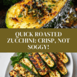 20 Minute Roasted Zucchini (Not Soggy!) Recipe