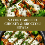 Grilled Chicken & Broccoli Bowls with Creamy Garlic Sauce Recipe