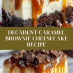 Caramel Brownie Cheesecake Recipe