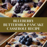 Blueberry Buttermilk Pancake Casserole Recipe