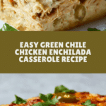 Easy Green Chile Chicken Enchilada Casserole