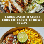 Street Corn Chicken Rice Bowl Recipe